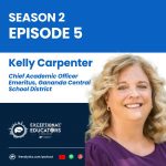 From Plan to Practice: Kelly Carpenter on Building a Personalized Learning District and Embedding MTSS