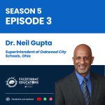 Go Far, Go Together: Dr. Neil Gupta on Empowering Staff & Cultivating Excellence